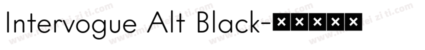 Intervogue Alt Black字体转换